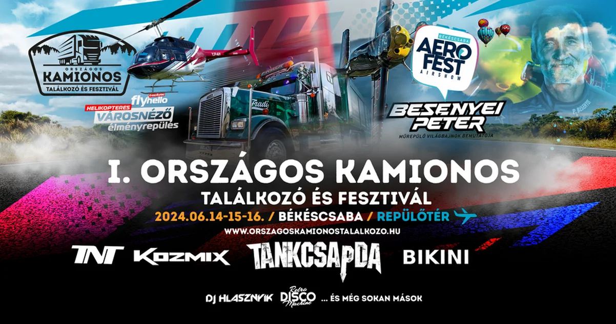 I. Országos Kamionos Találkozó és Fesztivál Besenyei Péter