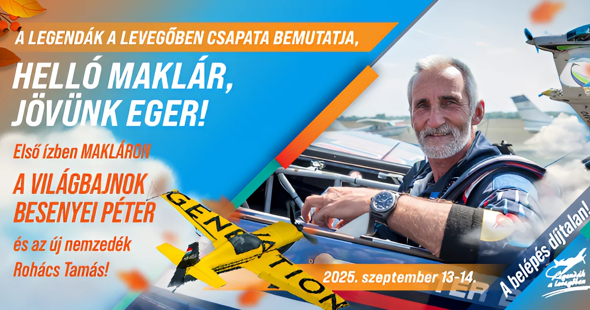 Legendák a levegőben Maklár - Besenyei Péter